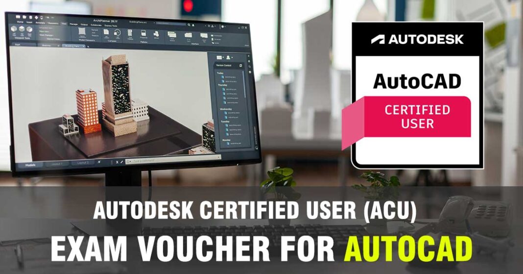 AutoCAD-Certified-User-Autodesk-Certified-User-Exam-Voucher